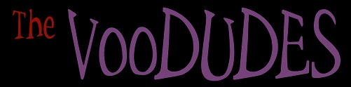 The VooDUDES